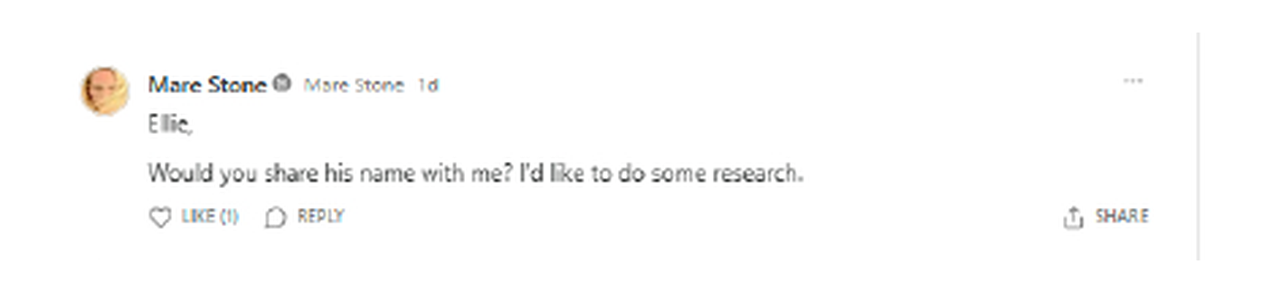 Comment asking Ellie to share the person's name so the commenter can research him